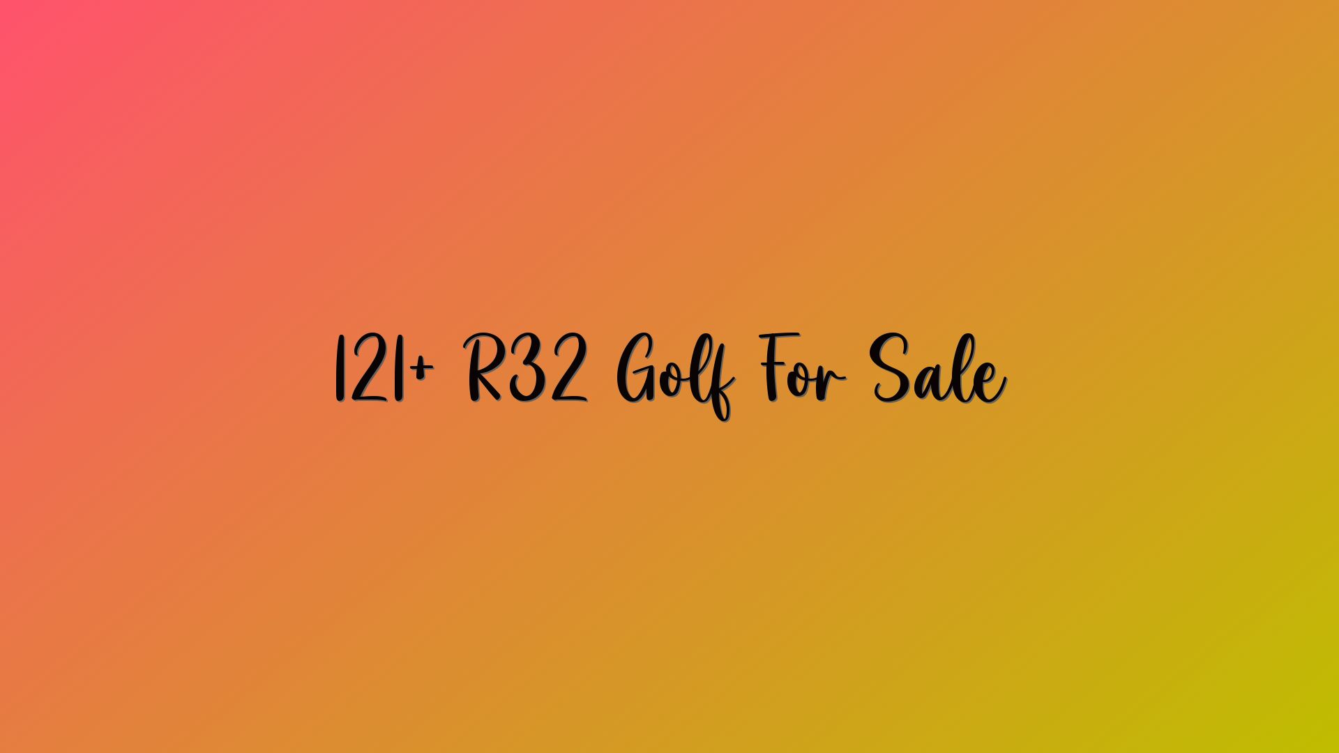 121+ R32 Golf For Sale