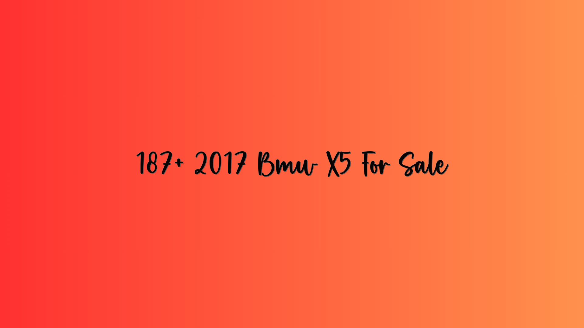 187+ 2017 Bmw X5 For Sale